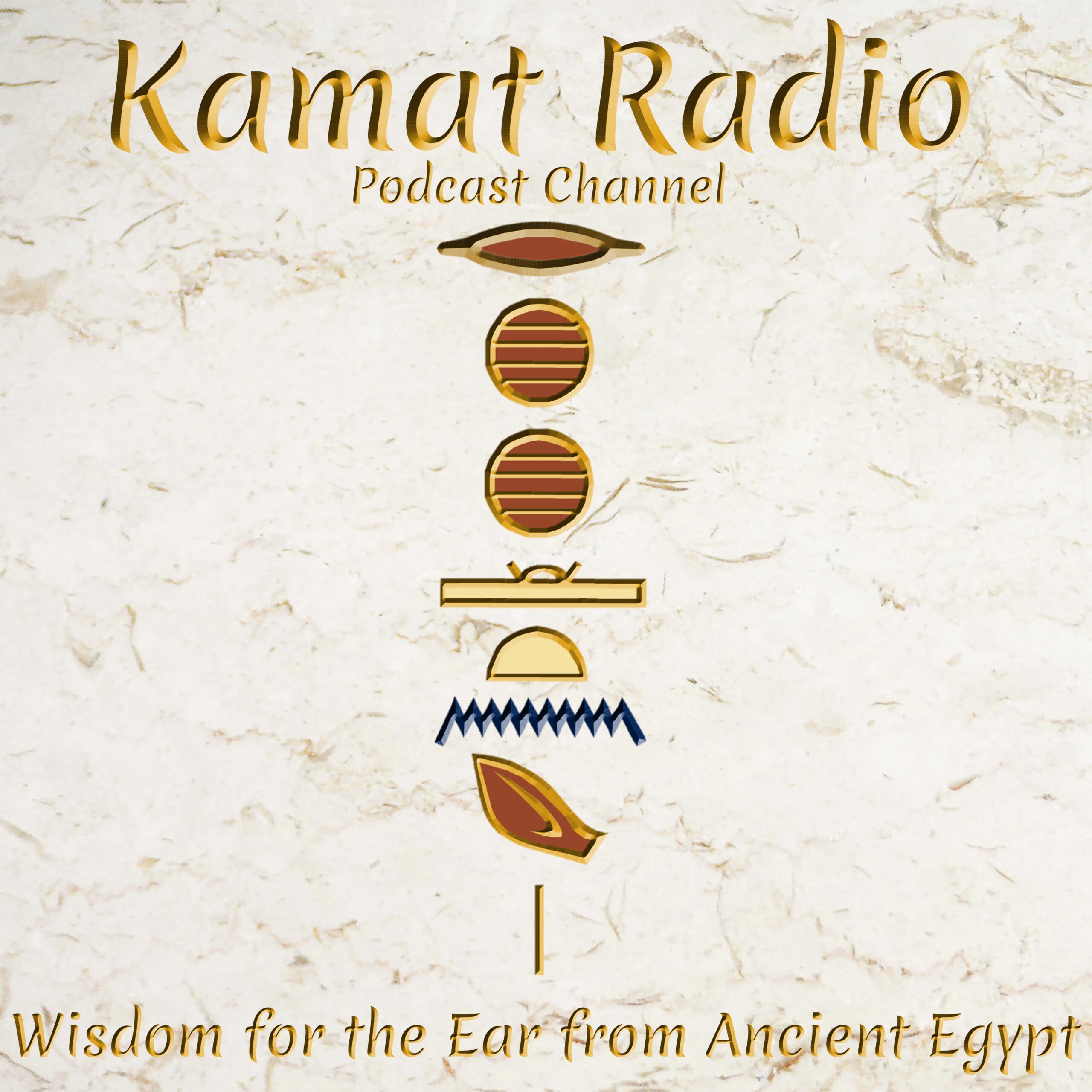 Kamat Radio - Wisdom for the Ear from Ancient Egypt